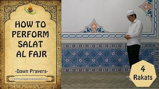 How to Perform Salat al Fajr Dawn Prayer [upl. by Ingelbert]