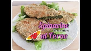 Ricetta Spinacine al Forno Sane e Genuine [upl. by Idnym]