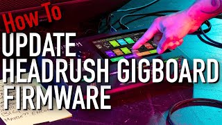 How to Update the HeadRush Pedalboard amp Gigboard Firmware [upl. by Enyrb838]