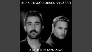 A gritos de esperanza feat Jesús Navarro [upl. by Roee]