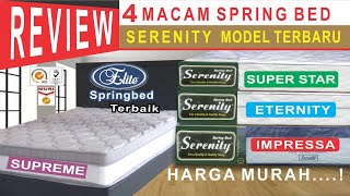 Review Spring bed Serenity  4 model baru terbaik dari elite springbed [upl. by Joella334]