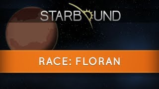 Starbound Races Floran [upl. by Alieka]