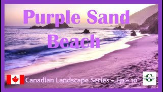 Purple Sand Beaches  Canadian Landscape Series  Ep10  Must see place in Saskatchewan [upl. by Merci669]