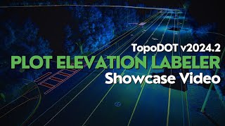 TopoDOT v20242 Plot Elevation Labeler Showcase Video [upl. by Nashoma]