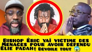 Eric Yaï menacé actuellement dans laffaire Elie Padah Toute la vérité [upl. by Notfilc80]