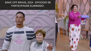 Bake off Brasil 2024 6° Participante Eliminado  Episódio 06 21092024 [upl. by Chaffin]