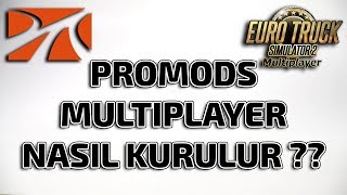 ETS 2 PROMODS MULTIPLAYER NASIL KURULUR   TÜM DETAYLAR BURADA [upl. by Biel]