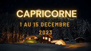 Capricorne ♑️ 1 au 15 Décembre 2023  l’AAAmour ❤️❤️ [upl. by Sherj]