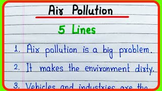 5 lines on Air Pollution essay in English  Air pollution 5 lines essay  Air pollution 5 lines [upl. by Adriaens]