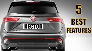 5 BEST FEATURES OF THE MG HECTOR [upl. by Masao]