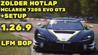 ZOLDER HOTLAP  SETUP LFM BOP  1269  MCLAREN 720S EVO GT3  ACC  195  MK ULTRA SETUPS [upl. by Innad652]