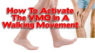 2 Simple Exercises To Activate The VMO amp Stabilize The Knee Within The Walking Movement Pattern [upl. by Anirret]