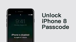 How to Unlock iPhone 8 iPhone 8 Plus Passcode Safe amp Easy [upl. by Milurd891]