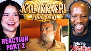 KALAKKACHI  Final Part  Reaction Part 2  Karikku  Comedy [upl. by Nauaj312]