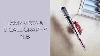 LAMY Vista Fountain Pen amp 11 Calligraphy Nib Review [upl. by Alidus392]