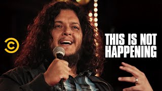 Felipe Esparza  A Violent Journey to Comedy  This Is Not Happening  Uncensored [upl. by Nylitsirk918]