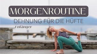 Morgenroutine Yoga Hüftbeuger Dehnung Anfänger [upl. by Uba926]