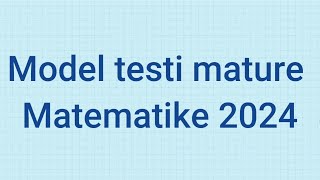 Teza model QShA matematikë matura 2024 [upl. by Ogilvy]