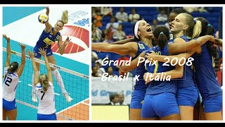 Grand Prix 2008  Brasil x Itália  Fase Final  Vôlei Feminino [upl. by Gilberto]