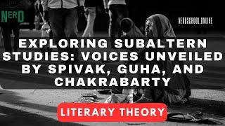 Exploring Subaltern Studies Voices Unveiled by Spivak Guha and Chakrabarty [upl. by Seymour]