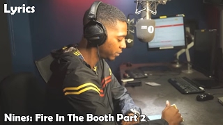 Nines  Fire In The Booth Part 2 LYRICS [upl. by Shinberg583]