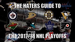 The Haters Guide to the 201718 NHL Playoffs [upl. by Wojak]