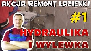 Akcja Remont Łazienki 1  hydraulika i wylewka [upl. by Keverian]