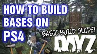 DAYZ PS4 HOW TO BUILD BASES GUIDE TIPS amp TRICKS WITH SKETCH [upl. by Hamilah]