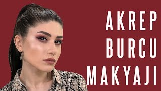 Hande Kazanovanın Yorumları ile Akrep Burcu Makyajı [upl. by Huberman]