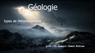 Géologie 9 les types de Métamorphisme  prof  Elammari [upl. by Domel]