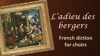 LAdieu des bergers  Shepherds Farewell French diction for choirs [upl. by Notlrac11]