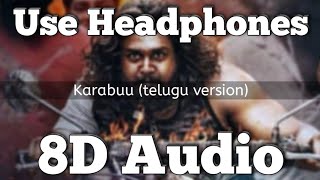 Karabuu Telugu version  8D Song  Pogaru Movie  Chandan Shetty  Anurag Singh [upl. by Profant]