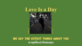 THAISUB Love Is a Day  CUCO [upl. by Ellered713]