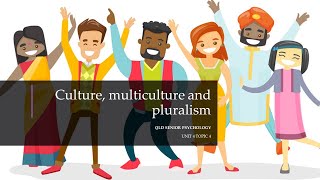 Culture Multiculturalism and Pluralism [upl. by Gawlas182]