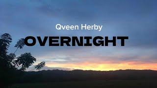 Overnight SONG  Qveen Herby [upl. by Enelak989]