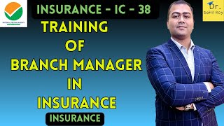 Training Of Branch Manager  Training Of Branch Manager in Insurance Business  Dr Sahil Roy [upl. by Haelat]