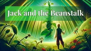 🪄Jack and the Beanstalk  A Magical Audiobook with Enchanting Illustrations ✨🫘 [upl. by Eduam]