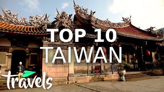 Top 10 Reasons to Visit Taiwan  MojoTravels [upl. by Aveer]