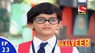 Baal Veer  बालवीर  Episode 23  Full Episode [upl. by Nonnahs111]