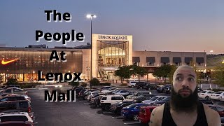 Types Of People At Lenox Mall Atlanta GA rant [upl. by Otreblon]