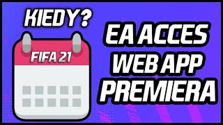 FIFA 21 Kiedy EA AccesEa Play Web app Premiera [upl. by Llenrahs]