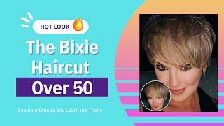 The Bixie for over 50 and How to Get the Look [upl. by Staford]