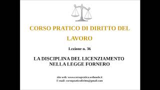 36 IL LICENZIAMENTO NELLA LEGGE FORNERO [upl. by Siurad646]