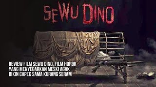 Review Film SEWU DINO 2023 Film Horor yang Menyegarkan Meski Agak Bikin Capek sama Kurang Seram [upl. by Helve]