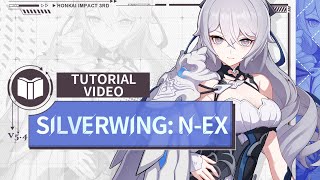 ★Silverwing NEX Tutorial Video★  Honkai Impact 3rd [upl. by Yvad228]