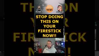 STOP DOING THIS ON YOUR FIRESTICK NOW [upl. by Sieber208]