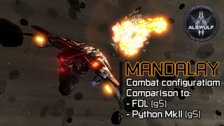 Elite Dangerous  Mandalay combat build Comparison to engineered FDLPython MkII Missions check [upl. by Pollerd228]