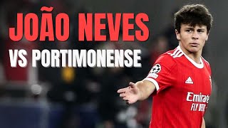 JOÃO NEVES  O Novo Maestro do Benfica 2223  vs Portimonense [upl. by Geilich]