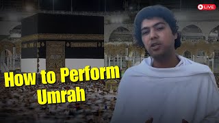 How to Perform Umrah StepbyStep Guide [upl. by Guria]