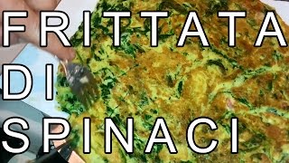 Frittata di spinaci video ricetta facilissima e molto buona  FoodVlogger [upl. by Jaella345]